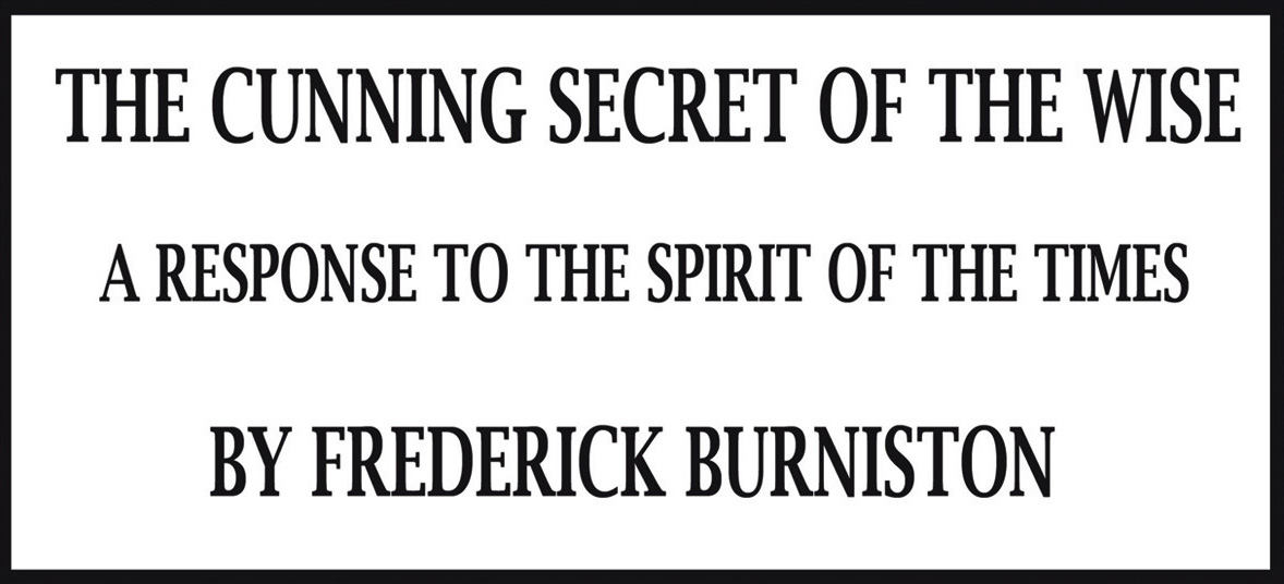 The Cunning Secret of the Wise